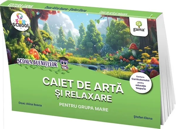 Scoala Bufnitelor. Caiet de arta si relaxare pentru grupa mare