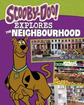 Scooby-Doo Explores the Neighbourhood, Hardback/John Sazaklis