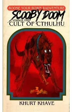 Scooby Doom versus the Cult of Cthulhu - Khurt Khave