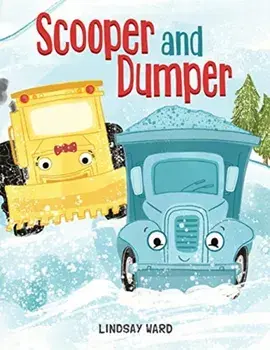 Scooper and Dumper, Hardcover/Lindsay Ward