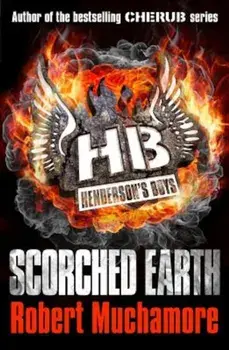 Scorched Earth, Paperback/Robert Muchamore