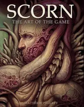 Scorn: The Art of the Game, Hardcover/Matthew Pellett