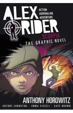 Scorpia: An Alex Rider Graphic Novel - Anthony Horowitz