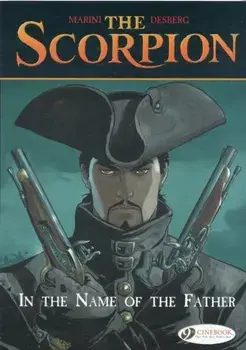 Scorpion the Vol.5: in the Name of the Father, Paperback/Stephen Desberg