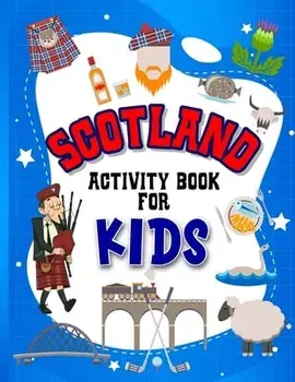 Scotland Activity Book for Kids: Interactive Learning Activities for Your Child Include Scottish Themed Word Searches, Spot the Difference, Story Writ, Paperback/Hackney And Jones