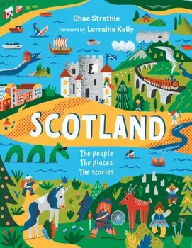 Scotland: The People, The Places, The Stories, Hardback/***