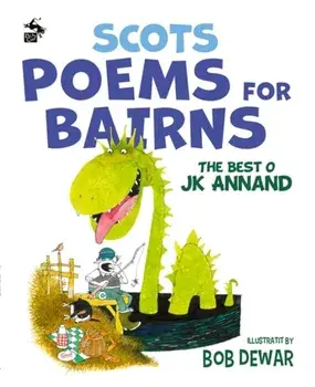 Scots Poems for Bairns. The Best o JK Annand, Paperback/JK Annand
