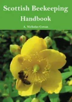 Scottish Beekeeping Handbook, Paperback/A. Nicholas Cowan