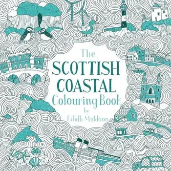 Scottish Coastal Colouring Book, Paperback/Eilidh Muldoon