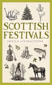 Scottish Festivals, Paperback/Sheila Livingstone