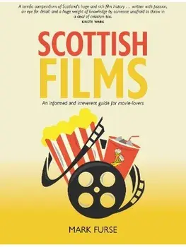 Scottish Films, Paperback/Mark Furse