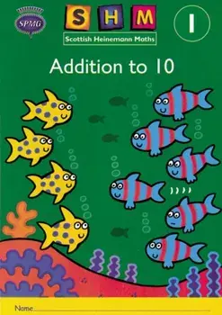 Scottish Heinemann Maths 1: Addition to 10 Activity Book 8 Pack/***