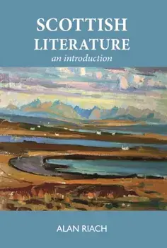 Scottish Literature. An Introduction, Hardback/Alan Riach