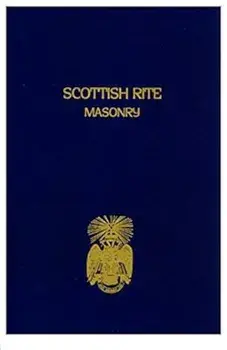 Scottish Rite Masonry Volume 2, Paperback/Blanchard John
