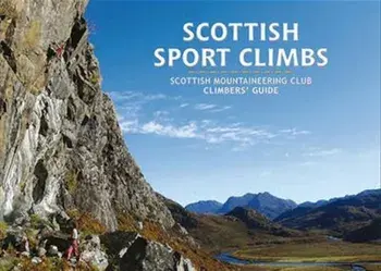 Scottish Sport Climbs. Scottish Mountaineering Club Climbers' Guide, Paperback/***
