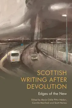 Scottish Writing After Devolution. Edges of the New, Paperback/***