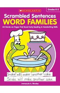 Scrambled Sentences: Word Families: 40 Hands-On Pages That Boost Early Reading & Handwriting Skills - Immacula A. Rhodes