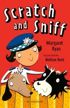 Scratch and Sniff: A Bloomsbury Reader, Paperback/Margaret Ryan