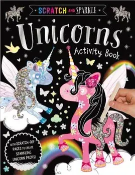 Scratch and Sparkle Unicorns Activity Book, Paperback/Make Believe Ideas Ltd