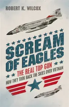 Scream of Eagles, Paperback/Robert K Wilcox
