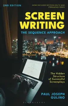 Screenwriting. The Sequence Approach, 2 ed, Paperback/***