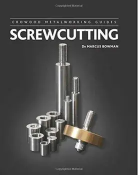 Screwcutting, Hardback/Marcus Bowman