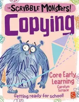Scribble Monsters!: Copying, Paperback/Carolyn Scrace