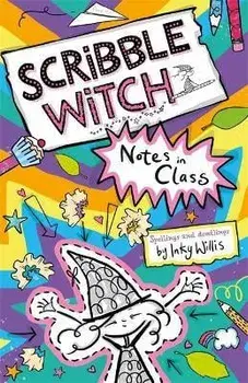 Scribble Witch: Notes in Class. Book 1, Paperback/Inky Willis
