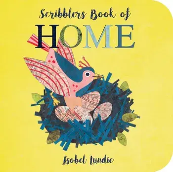 Scribblers Book of Home, Board book/Isobel Lundie
