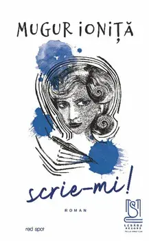 Scrie-mi!/Mugur Ionita