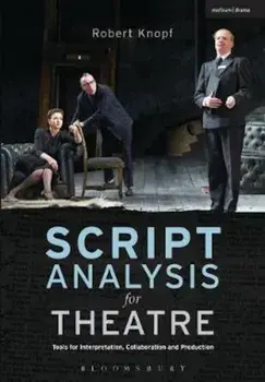 Script Analysis for Theatre, Paperback/Robert Knopf