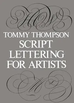 Script Lettering for Artists, Paperback/Tommy Thompson