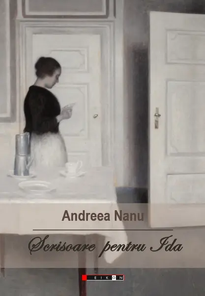 Scrisoare pentru Ida | Andreea Nanu
