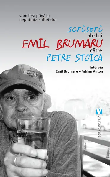 Scrisori ale lui Emil Brumaru catre Petre Stoica | Fabian Anton