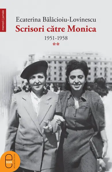 Scrisori catre Monica 1951-1958 (Vol. II) (pdf)