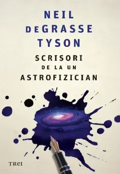 Scrisori de la un astrofizician/Neil De Grase Tyson