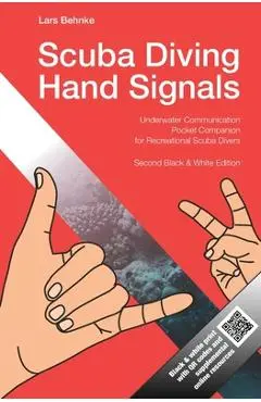 Scuba Diving Hand Signals: Pocket Companion for Recreational Scuba Divers - Black & White Edition - Lars Behnke