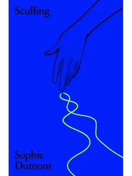 Sculling. Poems, Paperback/Sophie Dumont