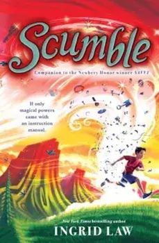 Scumble, Paperback/Ingrid Law