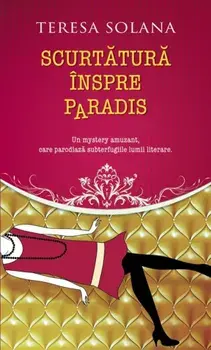 Scurtatura inspre Paradis/Teresa Solana