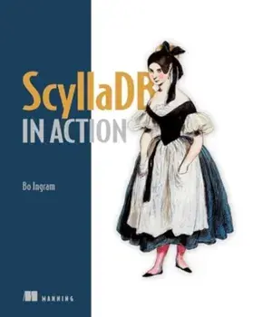 ScyllaDB in Action, Hardback/Bo Ingram