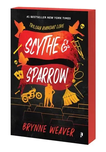 Scythe and Sparrow (Ruinous Love #3) -PRINTED EDGES