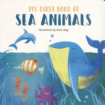 Sea Animals, Hardcover/Anna Lang