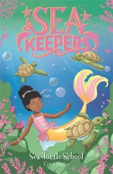 Sea Keepers: Sea Turtle School. Book 4, Paperback/Coral Ripley