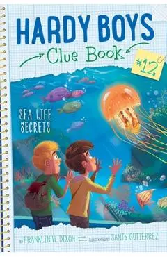 Sea Life Secrets, Volume 12 - Franklin W. Dixon