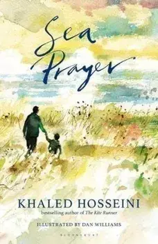 Sea Prayer, Hardcover/Khaled Hosseini