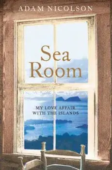 Sea Room, Paperback/Adam Nicolson