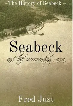 Seabeck: And The Surrounding Area, Hardcover/Fred Just