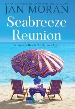 Seabreeze Reunion, Hardcover/Jan Moran