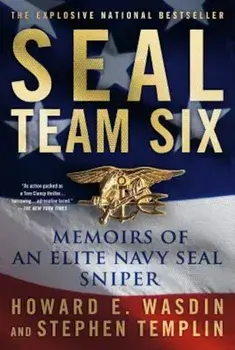 Seal Team Six: Memoirs of an Elite Navy Seal Sniper, Paperback/Howard E. Wasdin